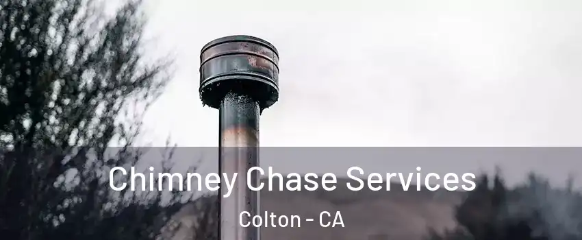  Chimney Chase Services Colton - CA