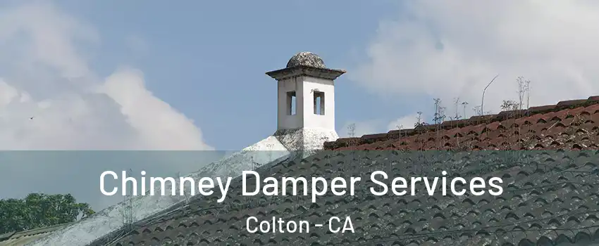  Chimney Damper Services Colton - CA