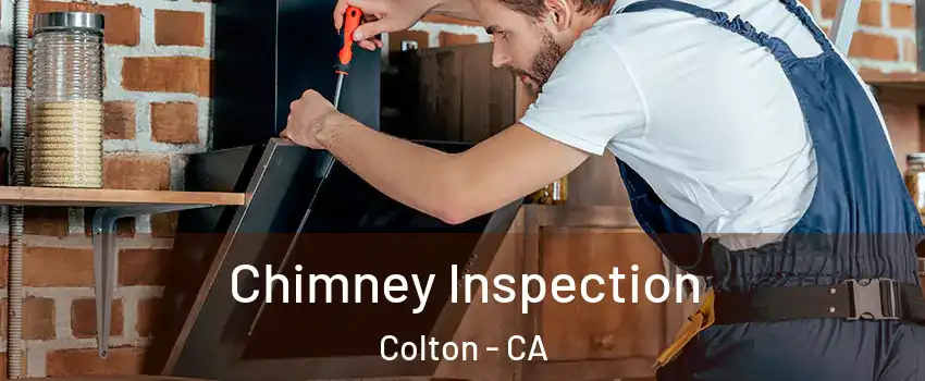  Chimney Inspection Colton - CA