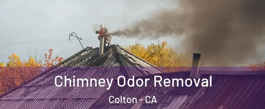  Chimney Odor Removal Colton - CA