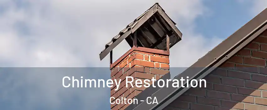  Chimney Restoration Colton - CA