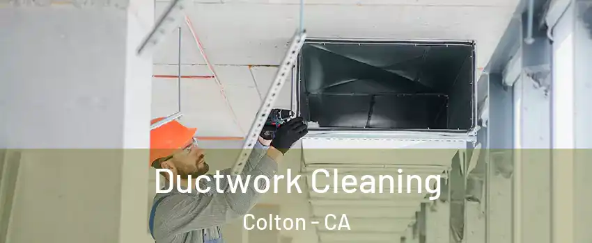  Ductwork Cleaning Colton - CA