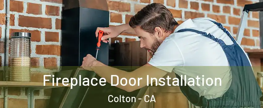  Fireplace Door Installation Colton - CA