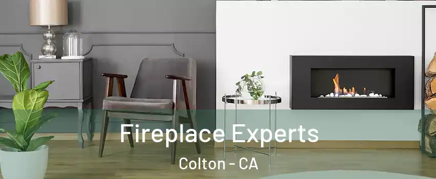 Fireplace Experts Colton - CA