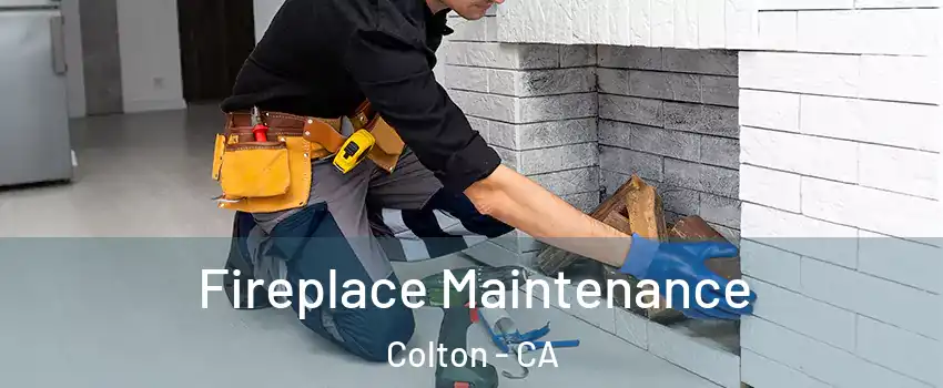  Fireplace Maintenance Colton - CA