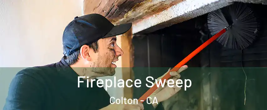  Fireplace Sweep Colton - CA