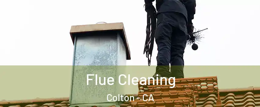  Flue Cleaning Colton - CA