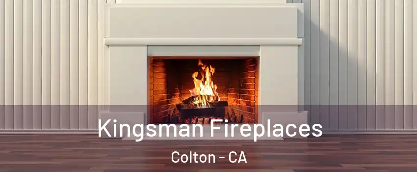  Kingsman Fireplaces Colton - CA