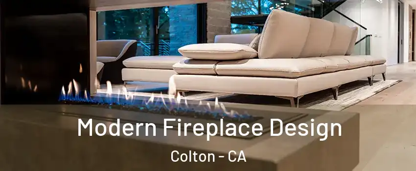  Modern Fireplace Design Colton - CA