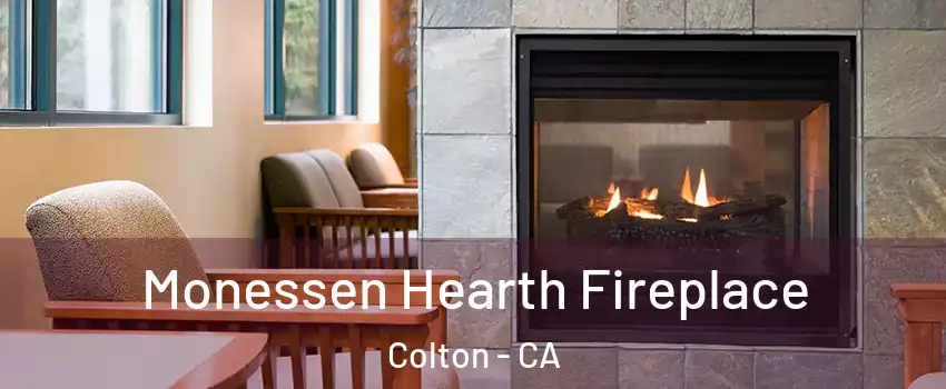  Monessen Hearth Fireplace Colton - CA