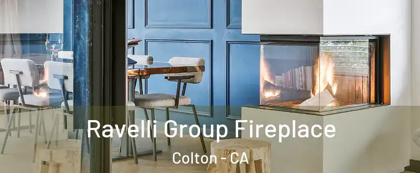  Ravelli Group Fireplace Colton - CA