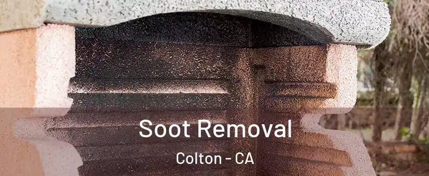  Soot Removal Colton - CA